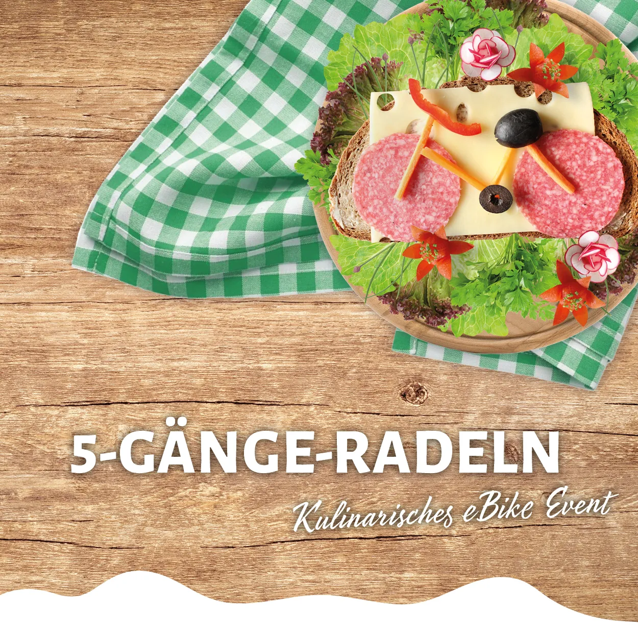 Plakat 5-Gänge-Radeln mit Brotzeitbrett und Wurst-Käse-Brot im rechten oberen Eck